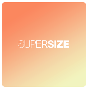 Supersize